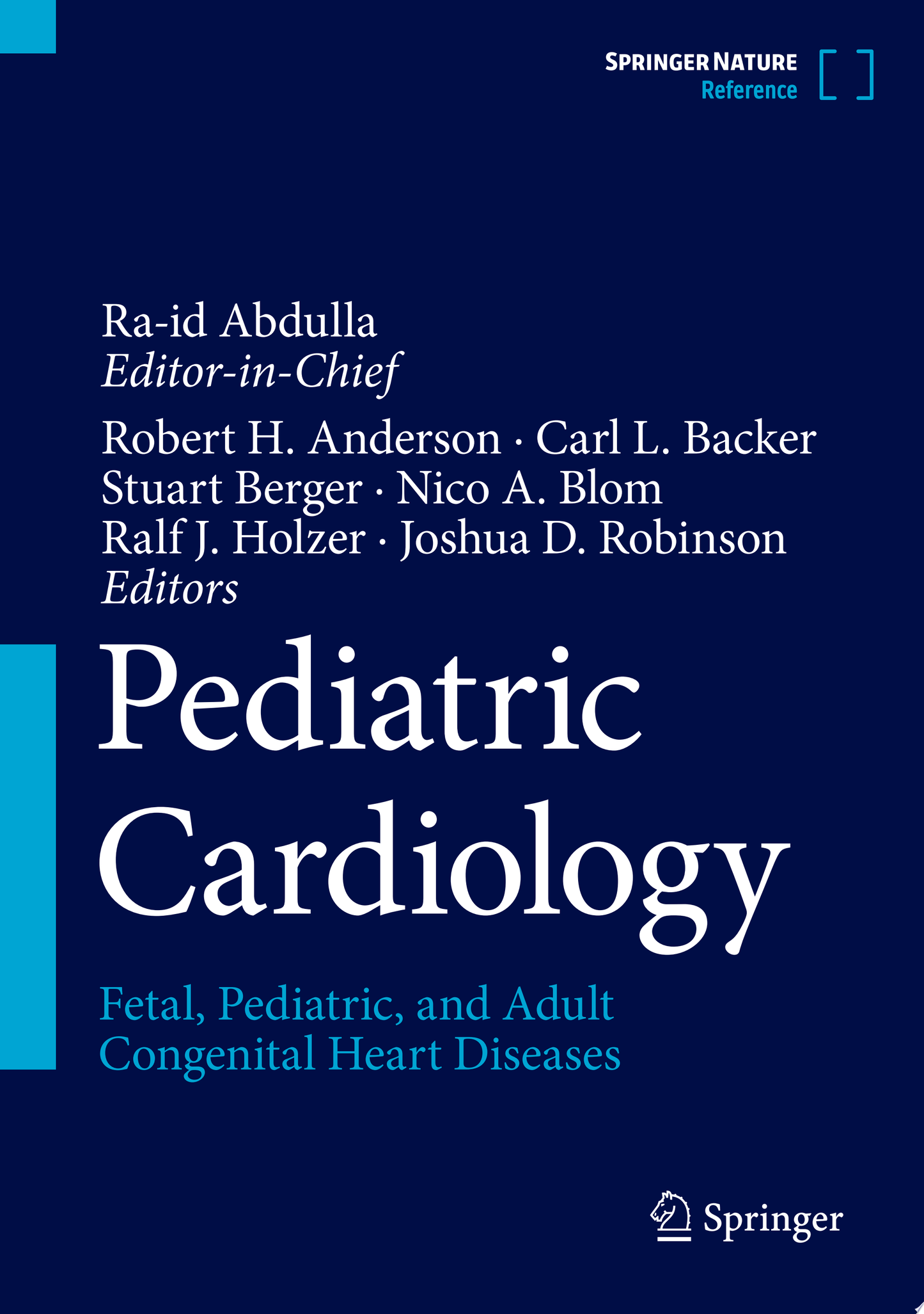 Pediatric Cardiology: Fetal, Pediatric, and Adult Congenital Heart Diseases