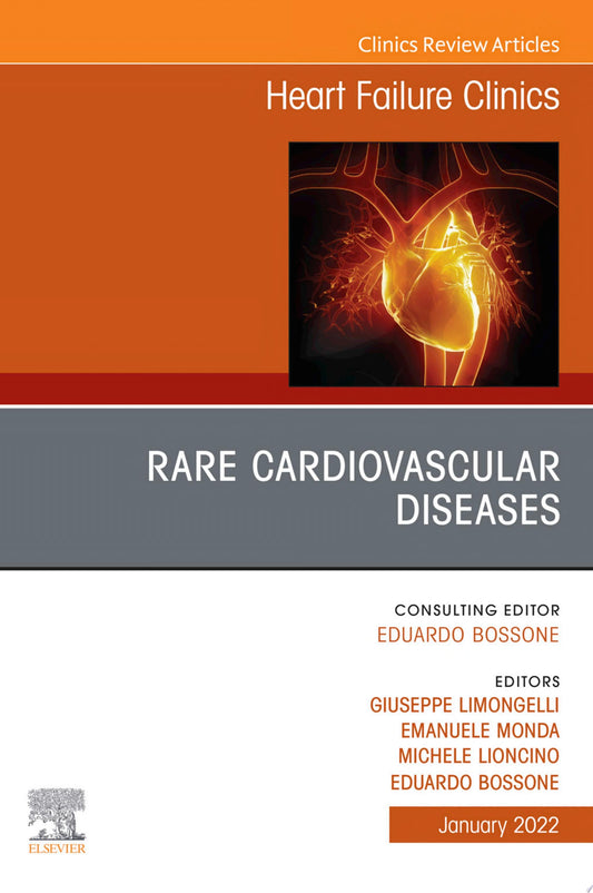 Rare Cardiovascular Diseases, An Issue of Heart Failure Clinics