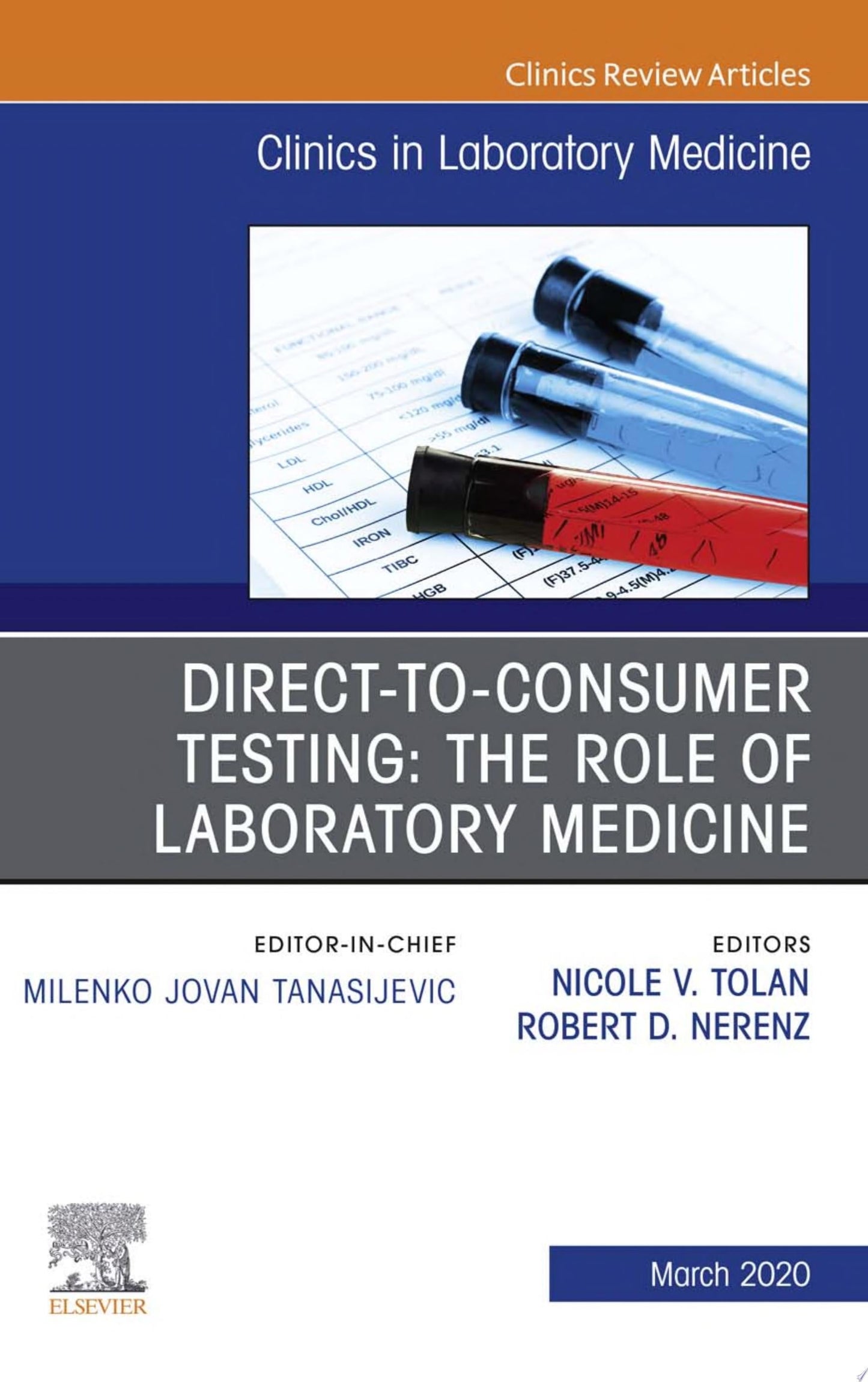 Direct to Consumer Testing: The Role of Laboratory Medicine, An Issue of Cardiology Clinics