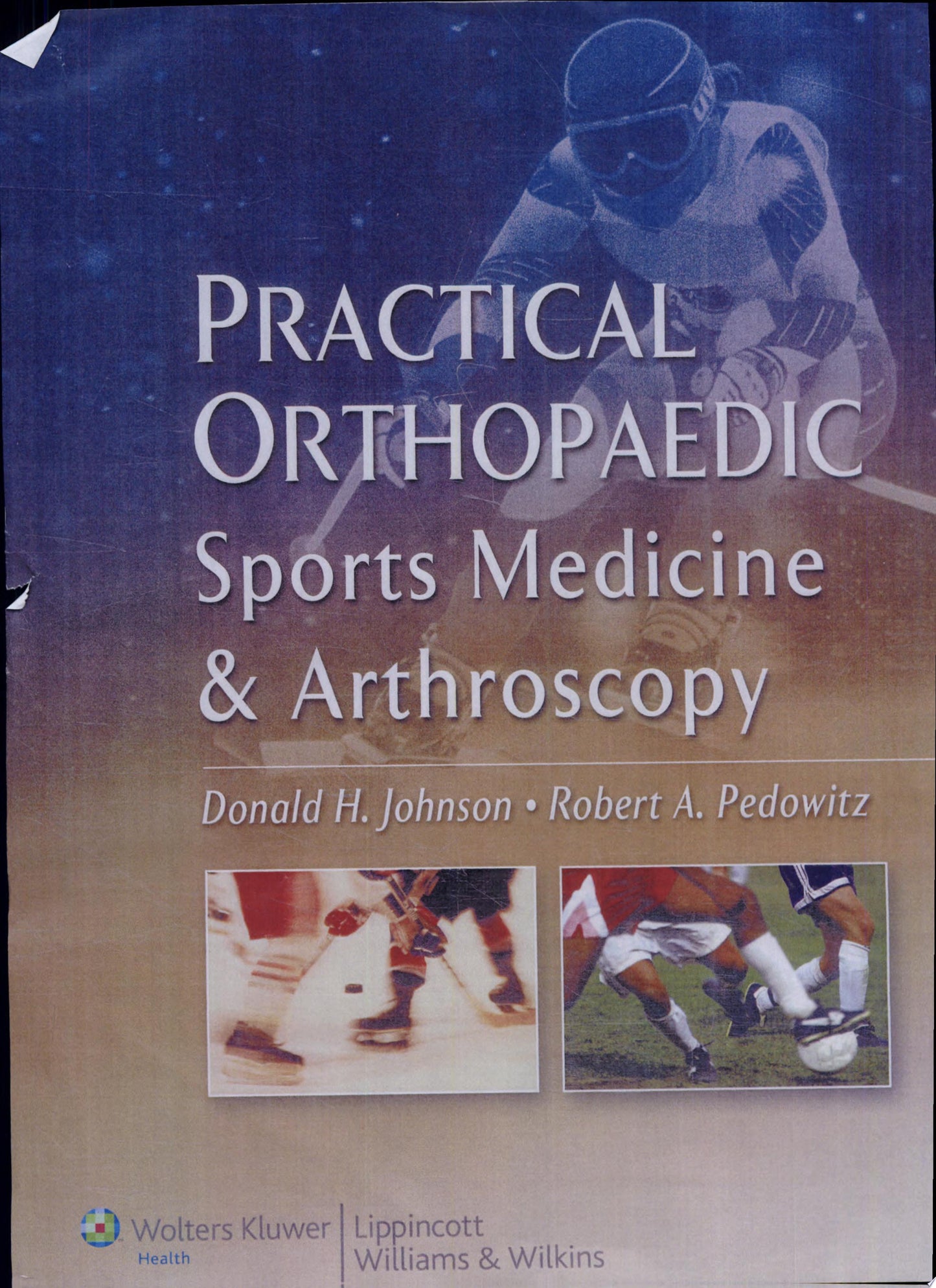 Practical Orthopaedic Sports Medicine and Arthroscopy