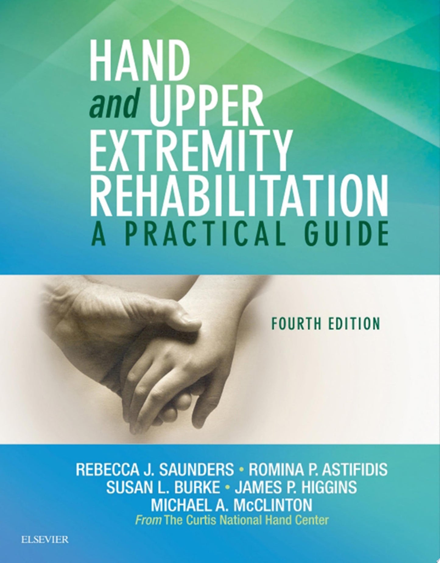 Hand and Upper Extremity Rehabilitation: A Practical Guide, 4th Edition