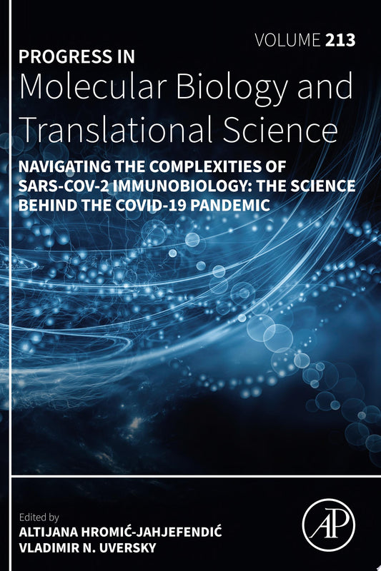 Navigating the Complexities of SARS-CoV-2 Immunobiology: The Science Behind the COVID-19 Pandemic