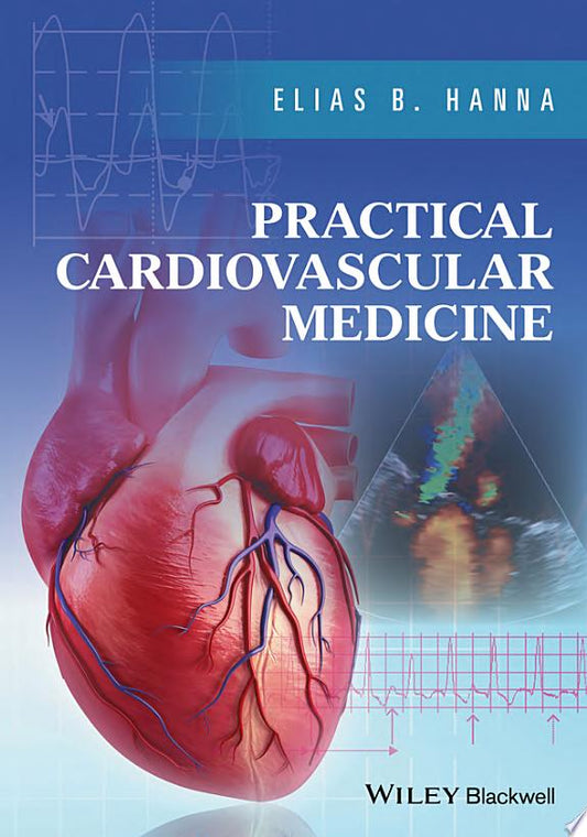 Practical Cardiovascular Medicine, 2nd Edition