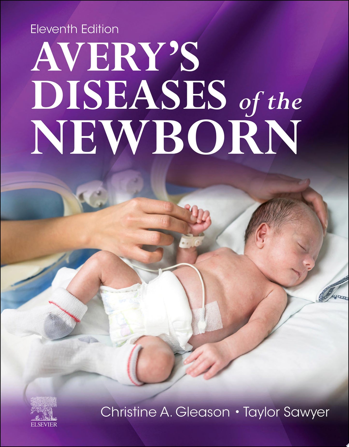 Avery's Diseases of the Newborn (11th Edition)
