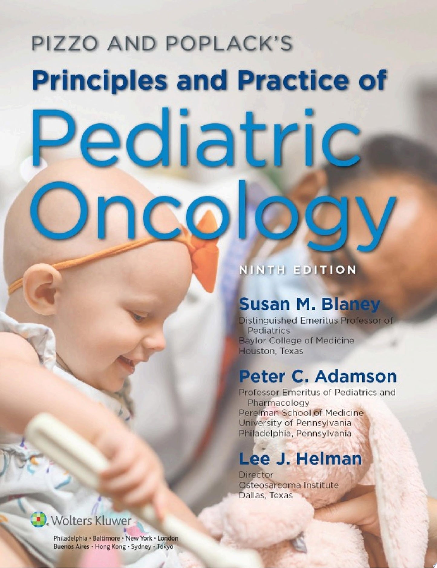Pizzo & Poplack’s Principles and Practice of Pediatric Oncology, 9th Edition