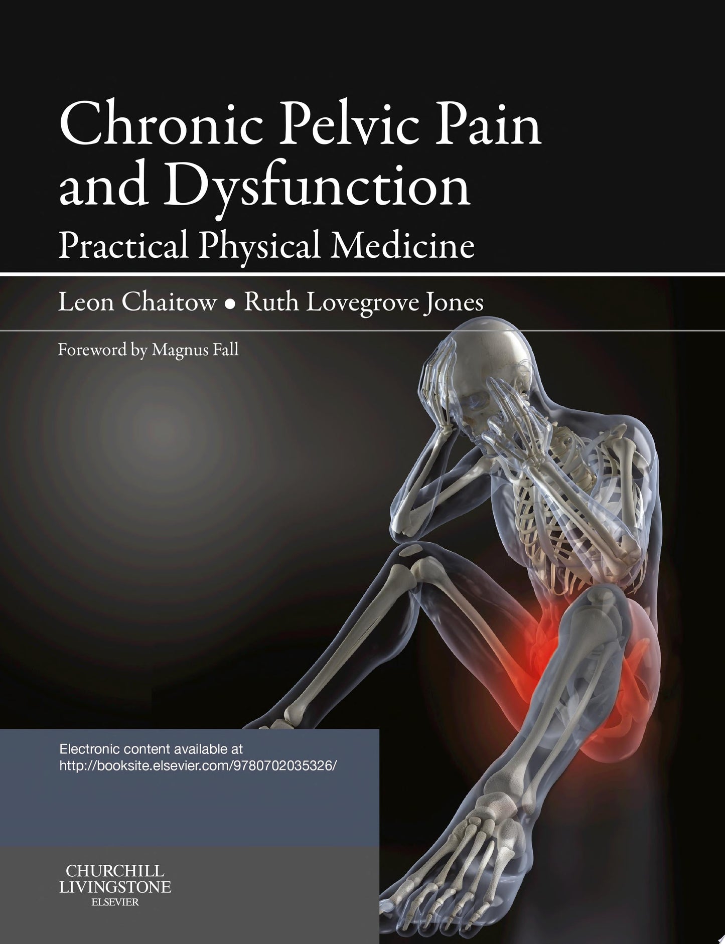 Chronic Pelvic Pain and Dysfunction: Practical Physical Medicine