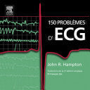 150 problèmes d'ECG