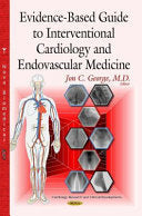 Evidence-Based Guide to Interventional Cardiology and Endovascular Medicine