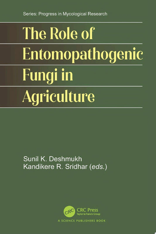 The Role of Entomopathogenic Fungi in Agriculture