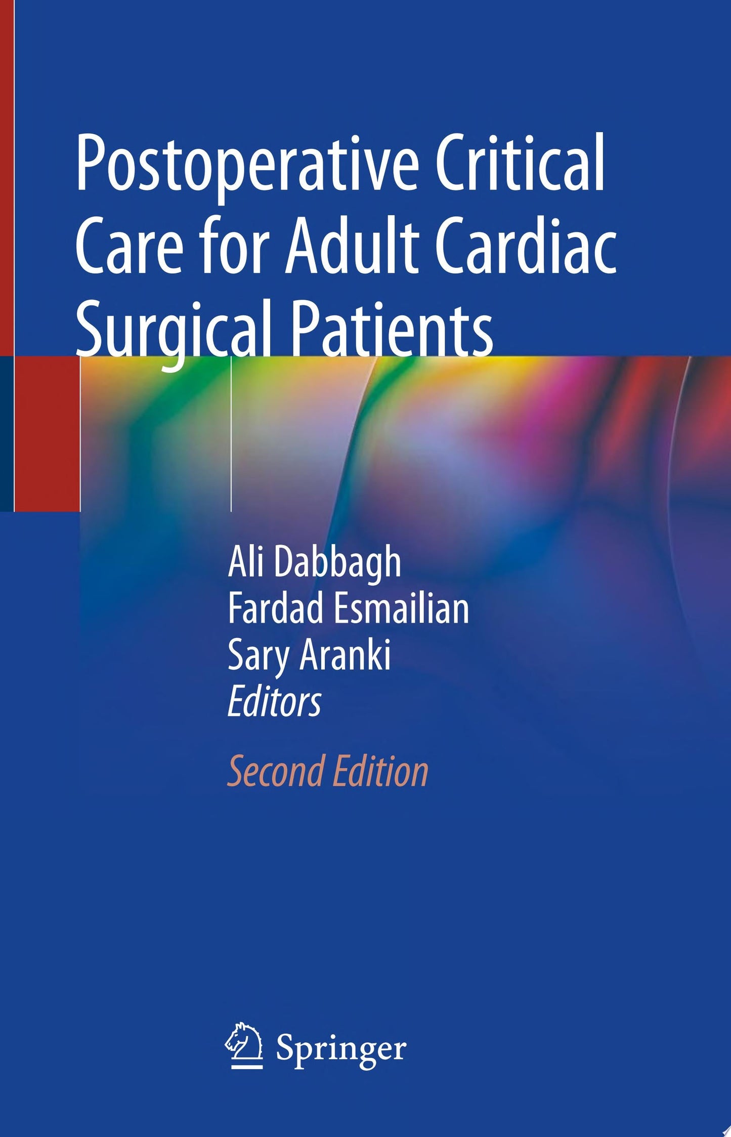 Postoperative Critical Care for Adult Cardiac Surgical Patients, 3rd Edition