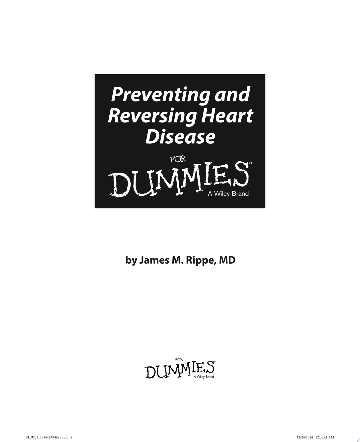 Preventing and Reversing Heart Disease For Dummies