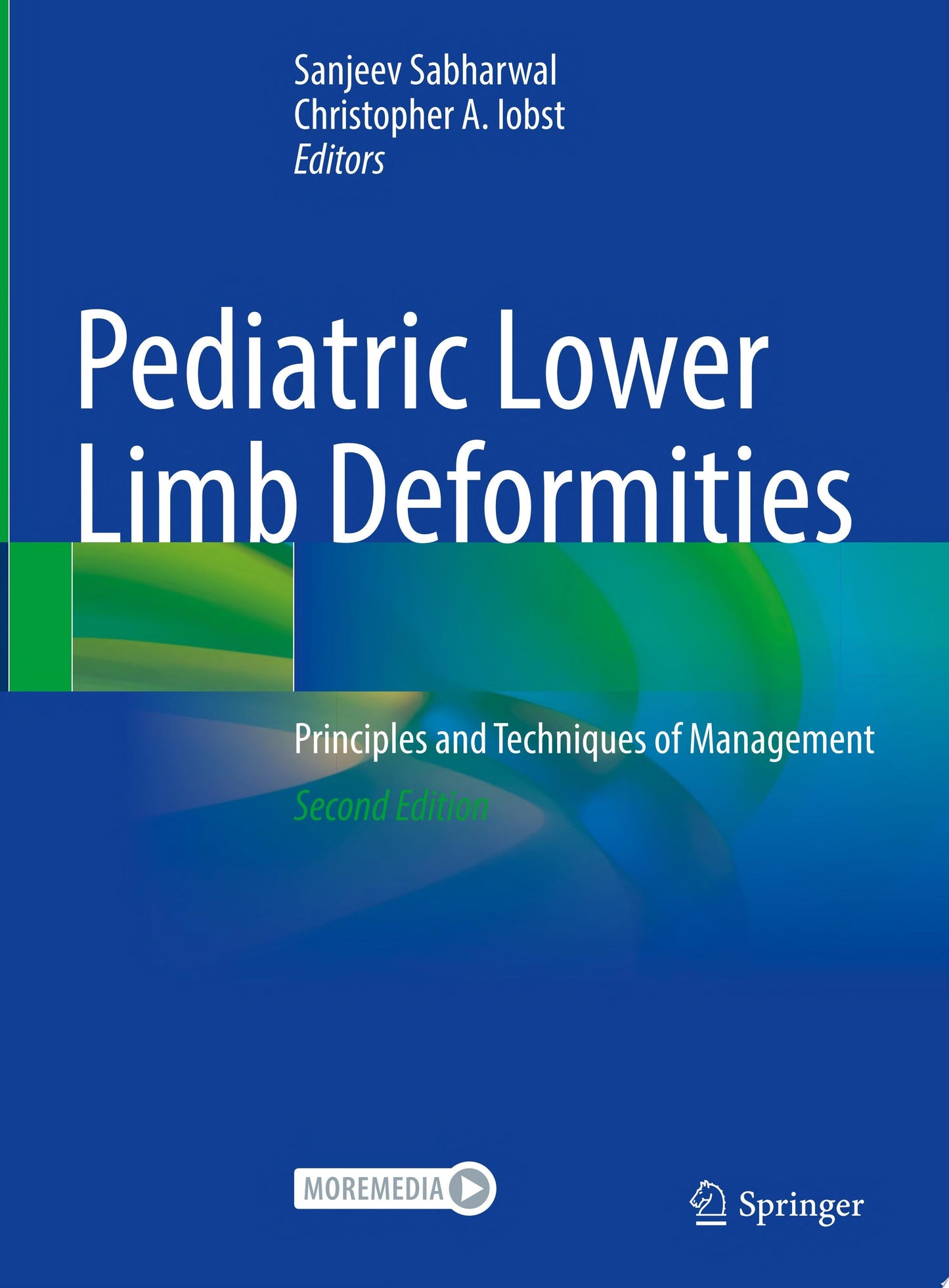 Pediatric Lower Limb Deformities: Principles and Techniques of Management, 2nd Edition