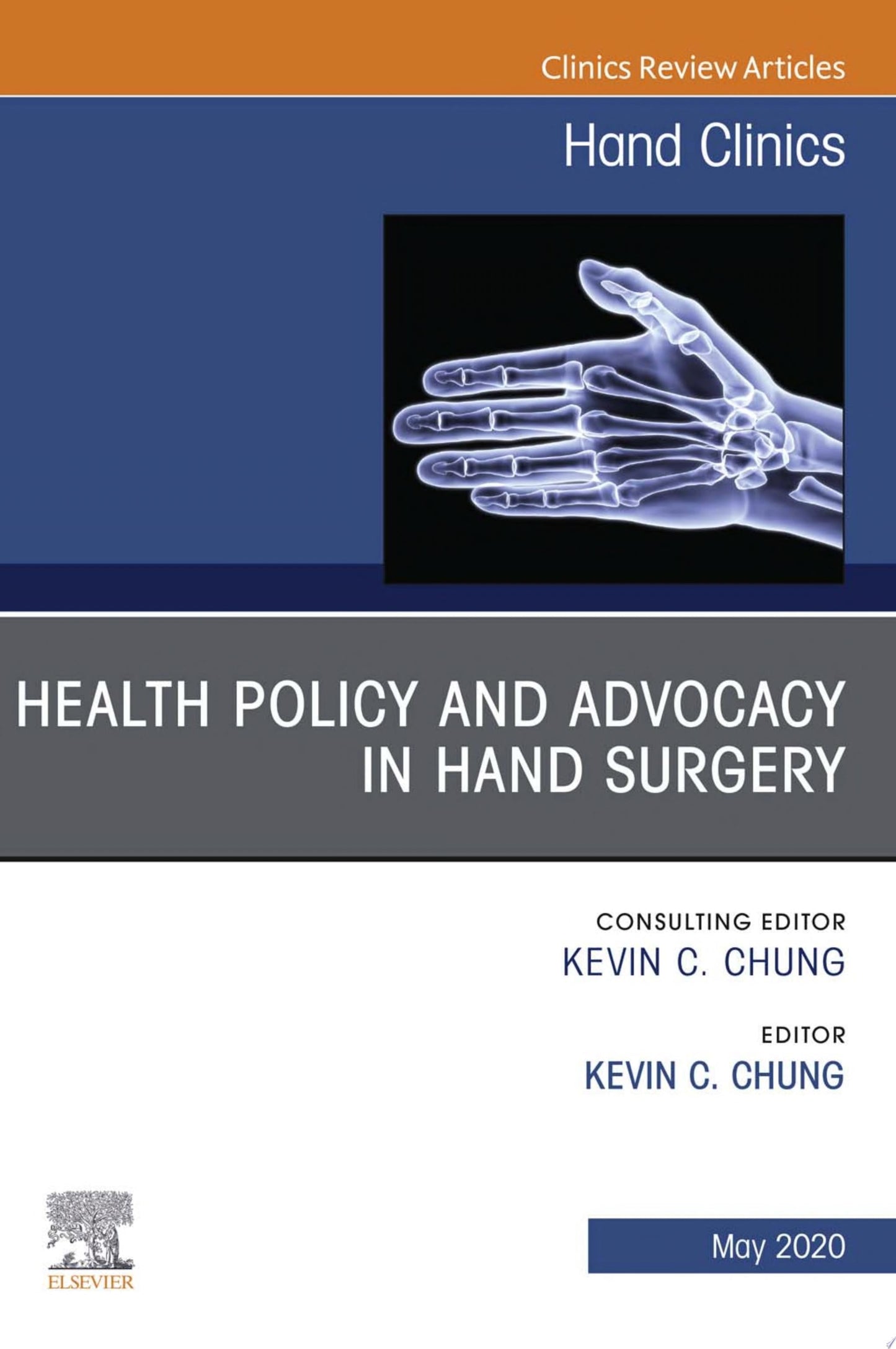 Health Policy and Advocacy in Hand Surgery, An Issue of Hand Clinics (Volume 36-2) (The Clinics: Orthopedics, Volume 36-2)
