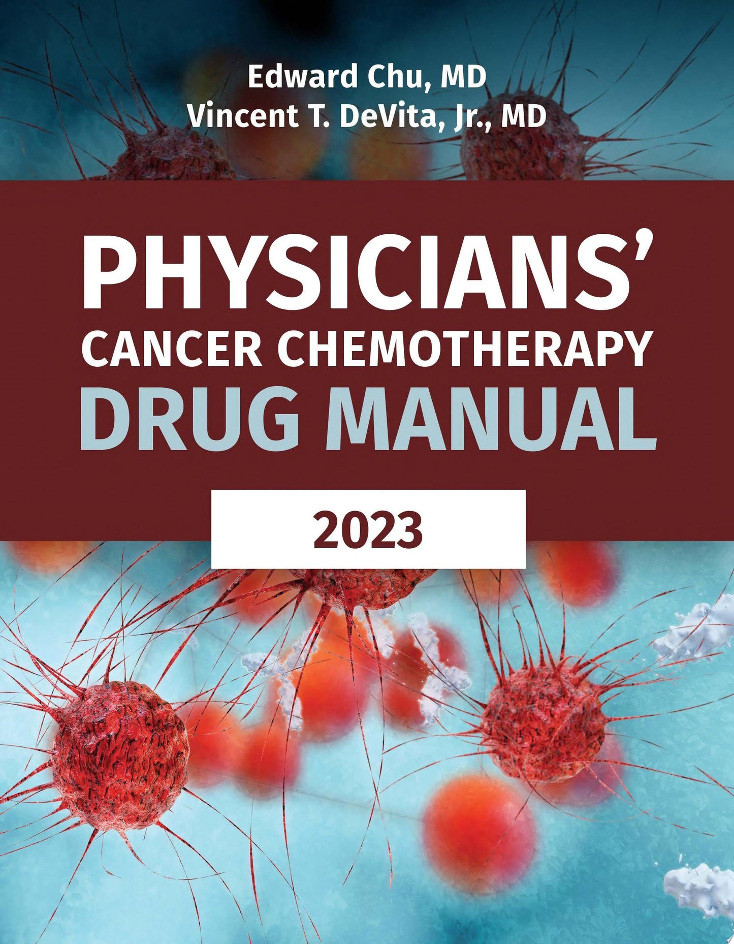 Physicians’ Cancer Chemotherapy Drug Manual 2023, 23rd Edition