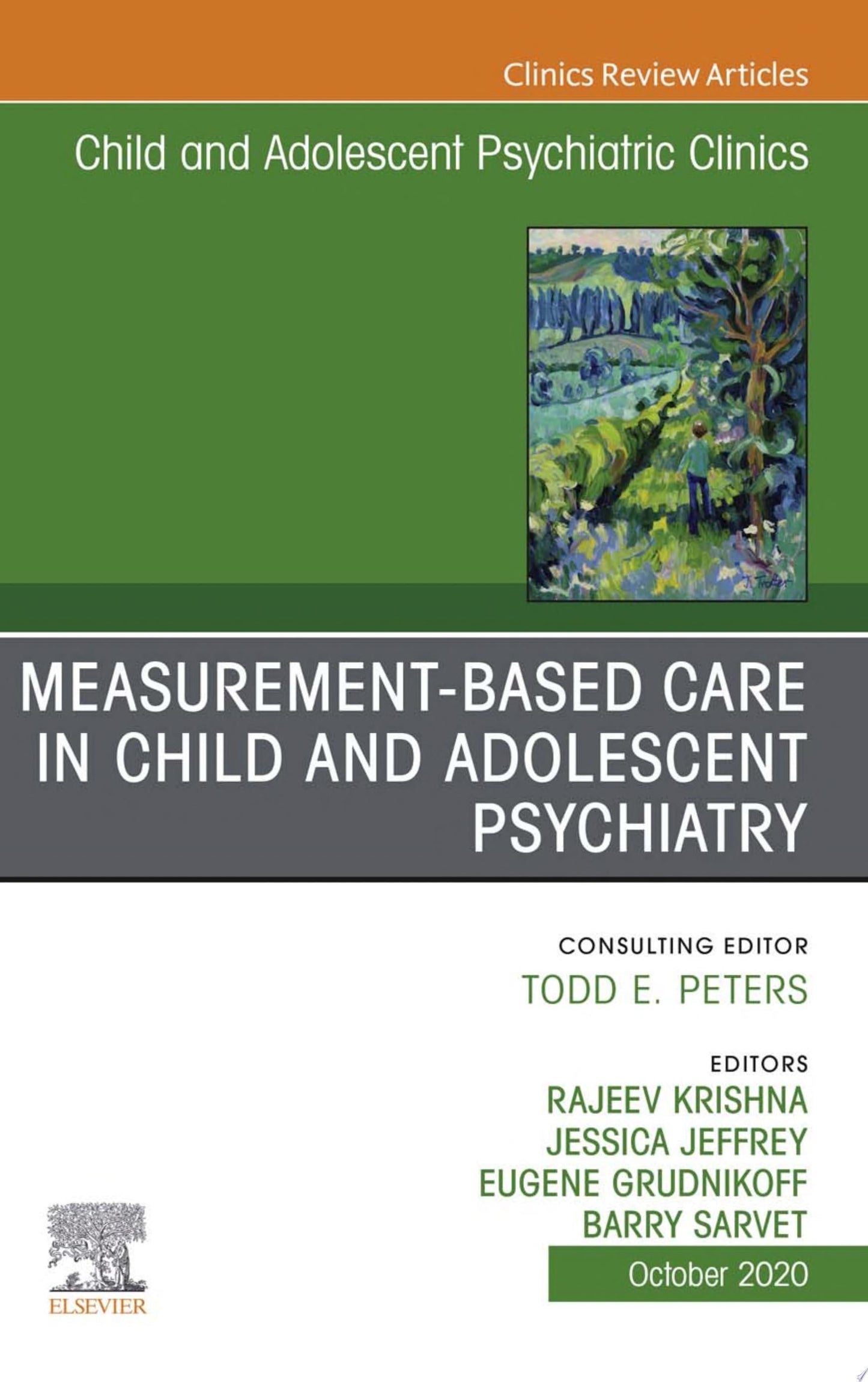 Measurement-Based Care, An Issue of ChildAnd Adolescent Psychiatric Clinics of North America