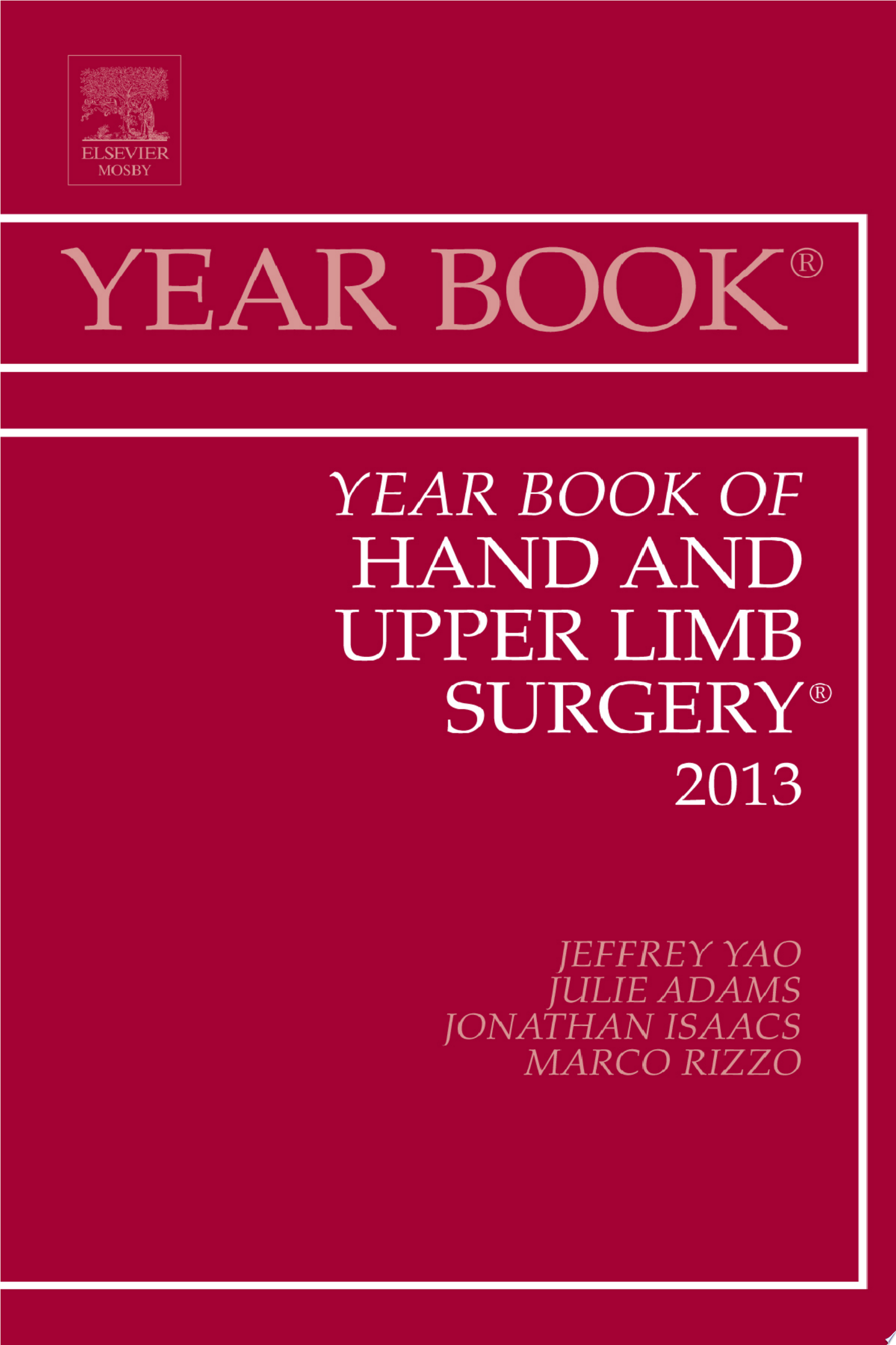 Year Book of Hand and Upper Limb Surgery 2013 (Year Books)