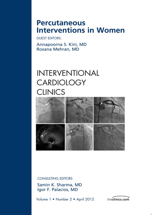 Percutaneous Interventions in Women, An Issue of Interventional Cardiology Clinics, 1st edition