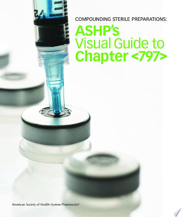 Compounding Sterile Preparations