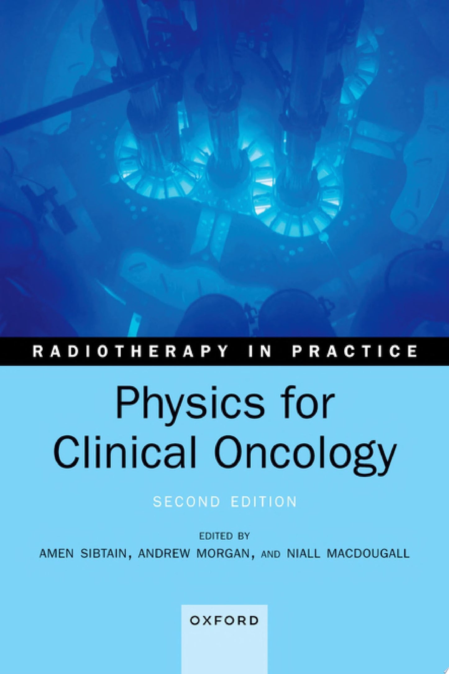 Physics for Clinical Oncology , 2nd Edition