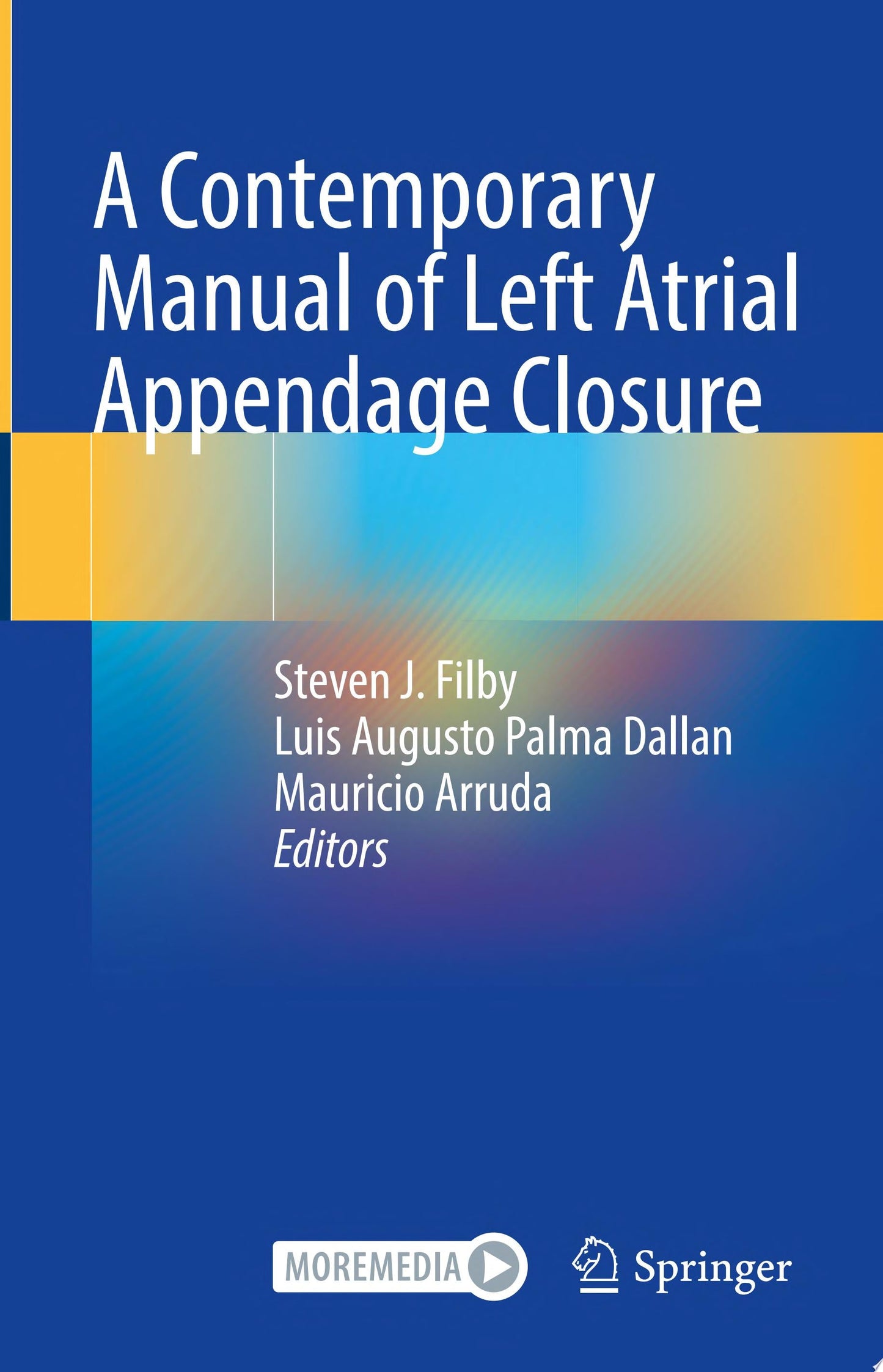 A Contemporary Manual of Left Atrial Appendage Closure