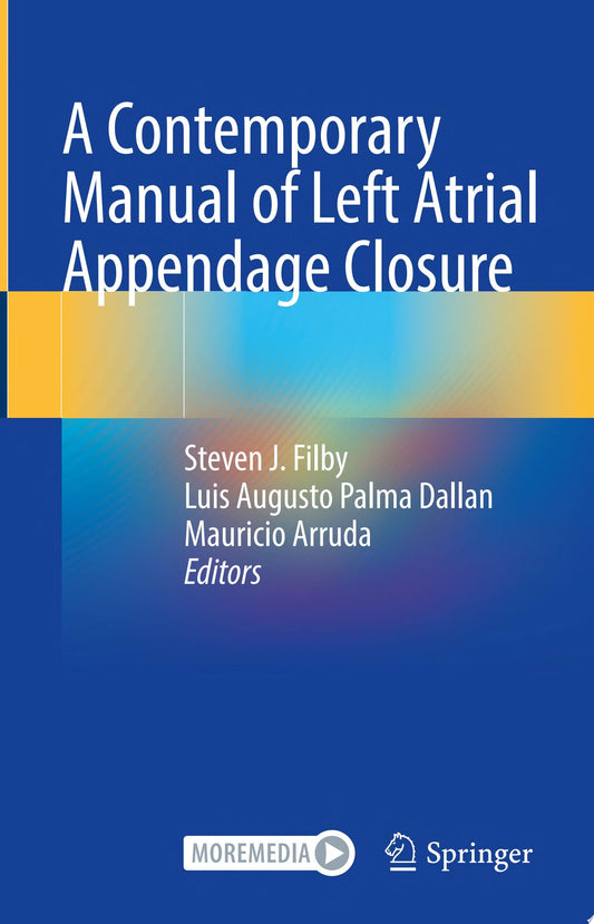 A Contemporary Manual of Left Atrial Appendage Closure
