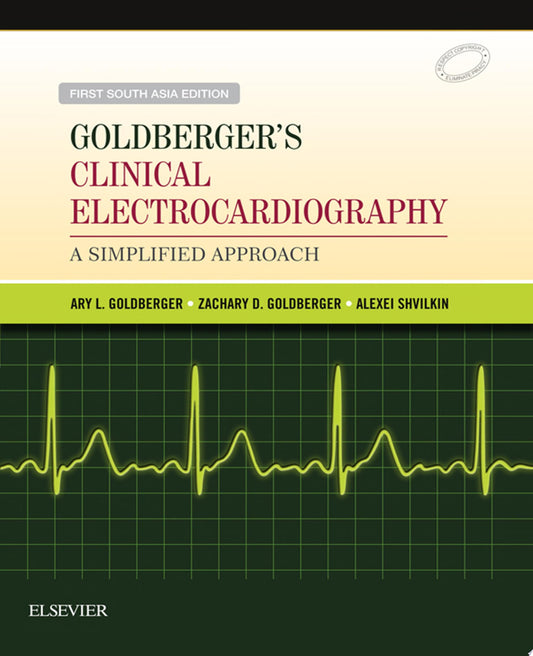 Goldberger’s Clinical Electrocardiography – A Simplified Approach, 8e