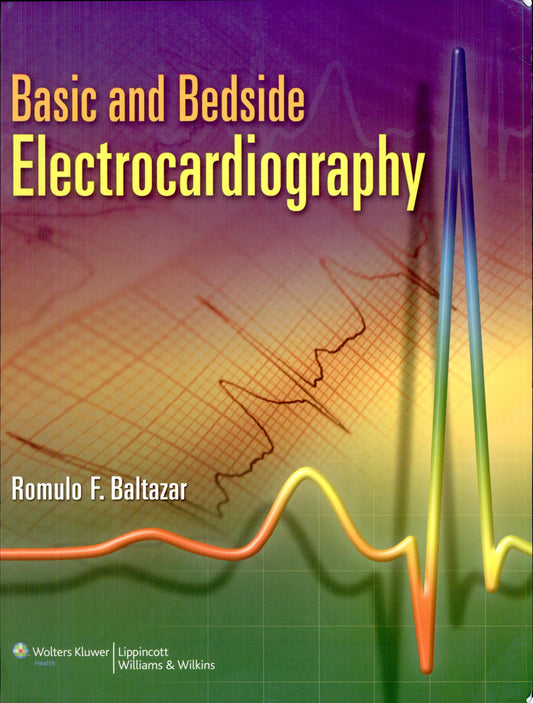 Basic and Bedside Electrocardiography