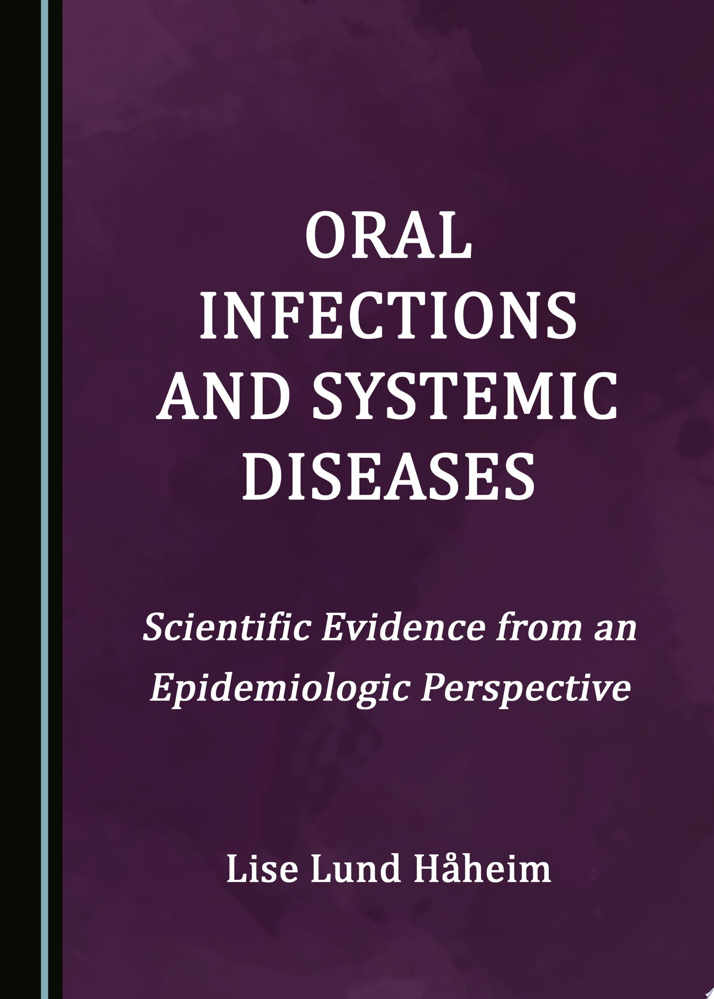 Oral Infections and Systemic Diseases