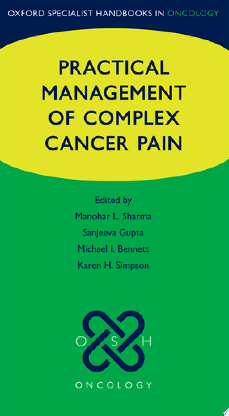 Practical Management of Complex Cancer Pain