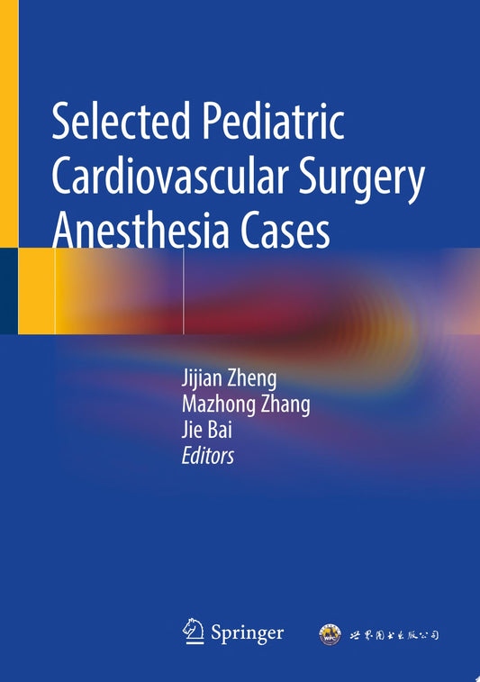 Selected Pediatric Cardiovascular Surgery Anesthesia Cases