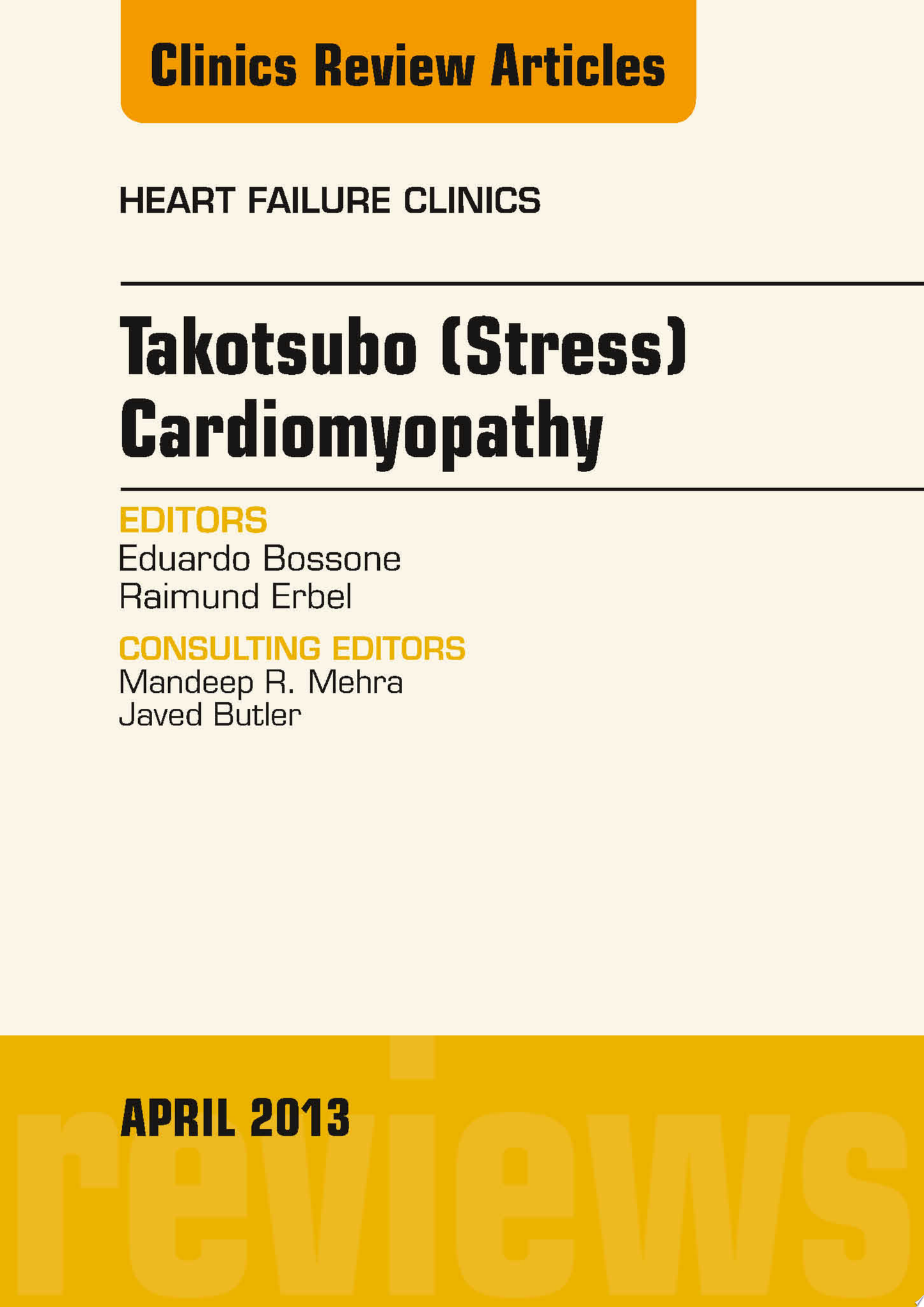 Takotsubo Cardiomyopathy, An Issue of Heart Failure Clinics, 1e