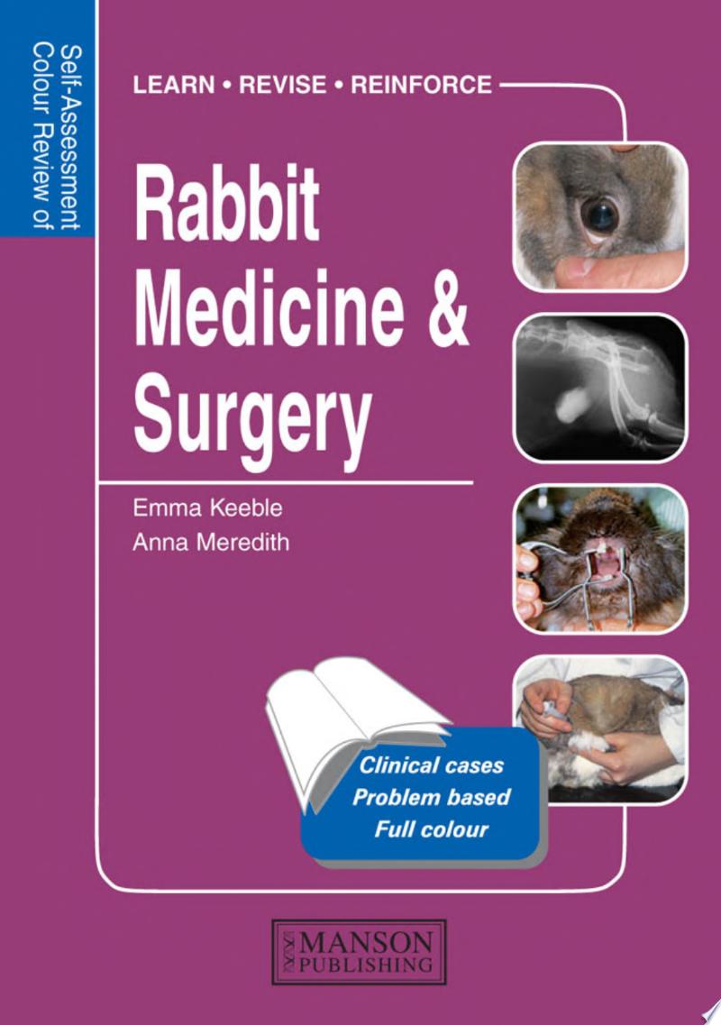Rabbit Medicine and Surgery: Self-Assessment Color Review, Second Edition