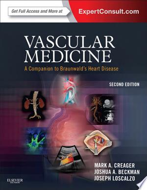 Vascular Medicine: A Companion to Braunwald’s Heart Disease, 2nd Edition