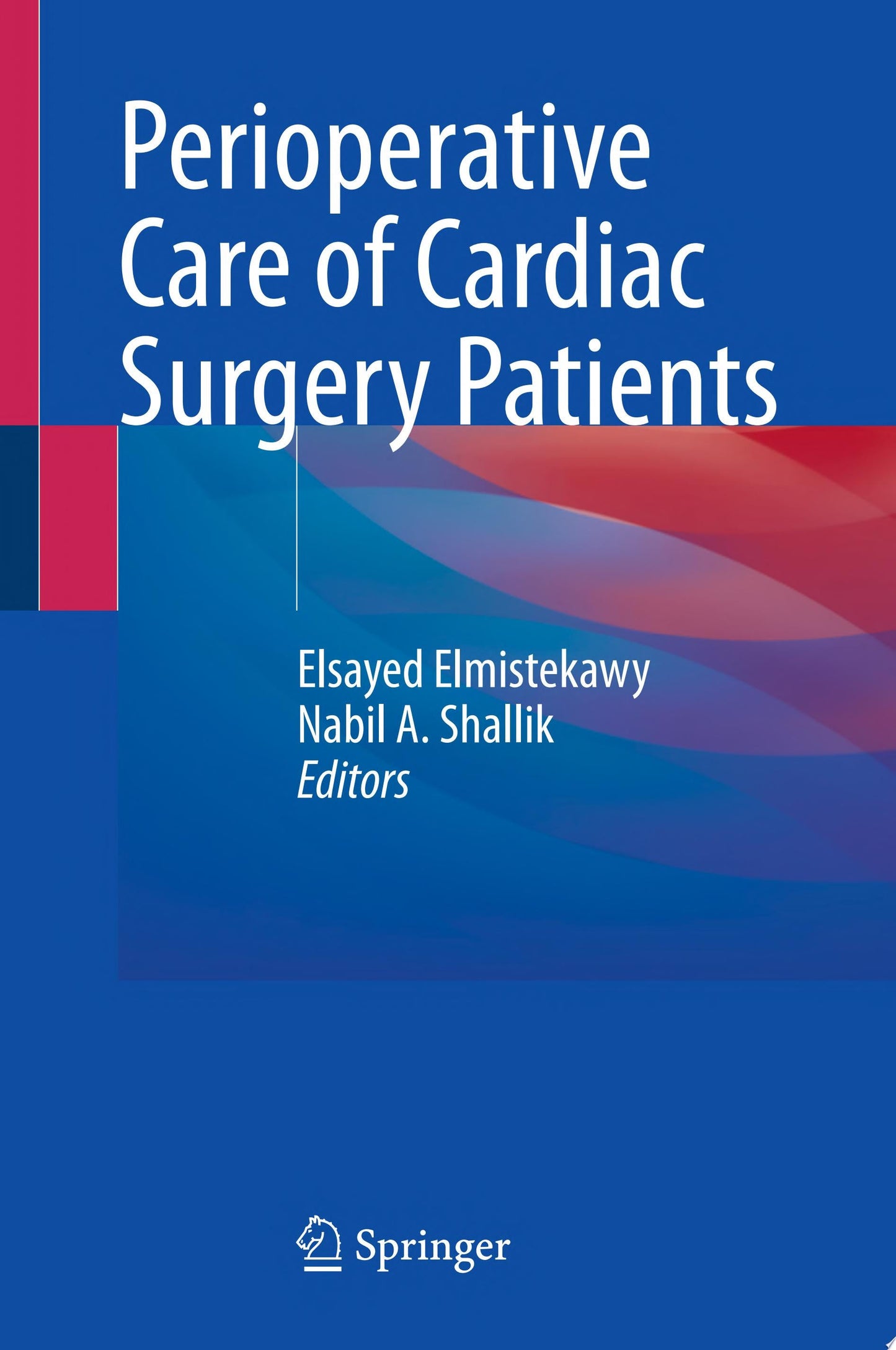 Perioperative Care of Cardiac Surgery Patients