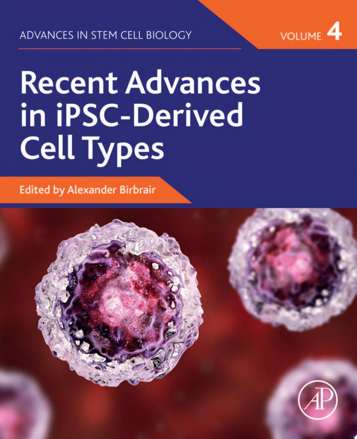 Recent Advances in iPSC-Derived Cell Types, Volume 4