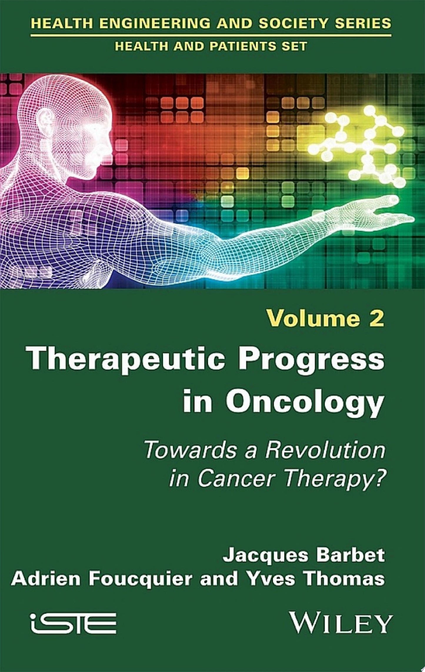 Therapeutic Progress in Oncology: Towards a Revolution in Cancer Therapy?