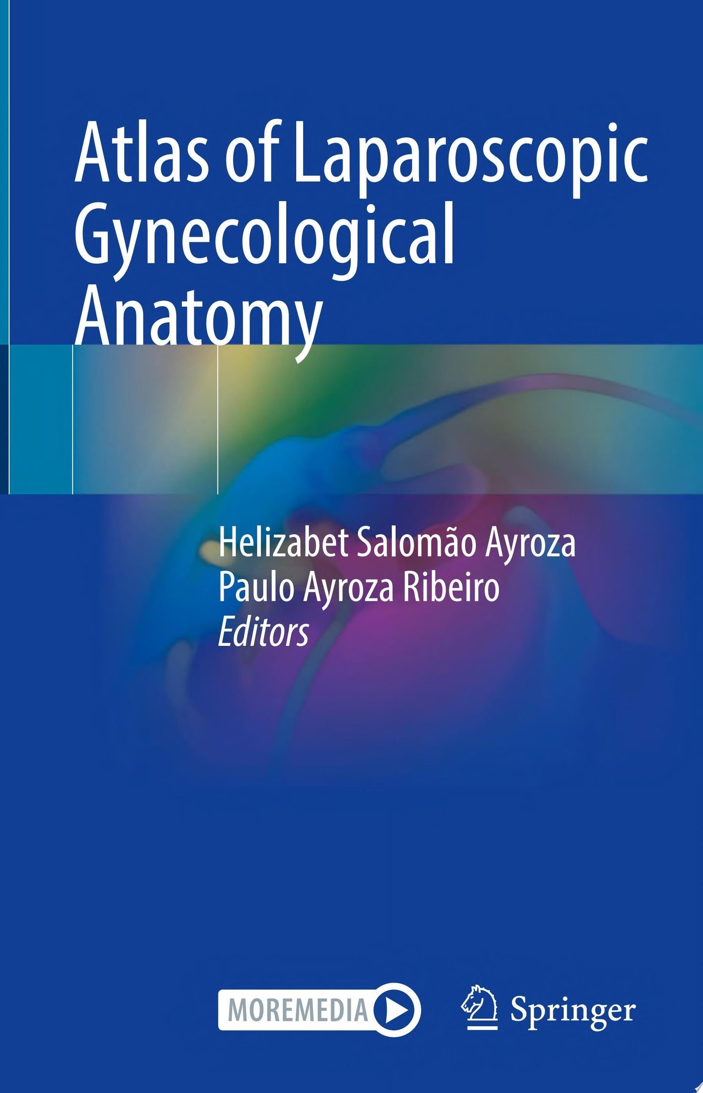 Atlas de anatomia pélvica e cirurgia ginecológica