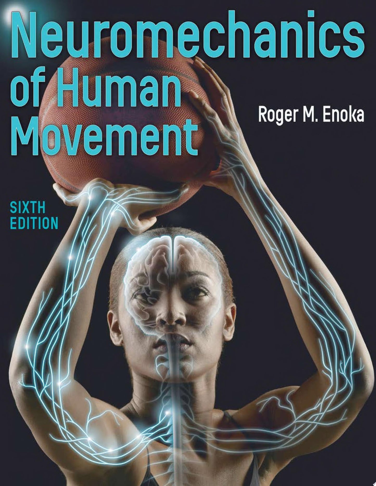 Neuromechanics of Human Movement, 6th Edition