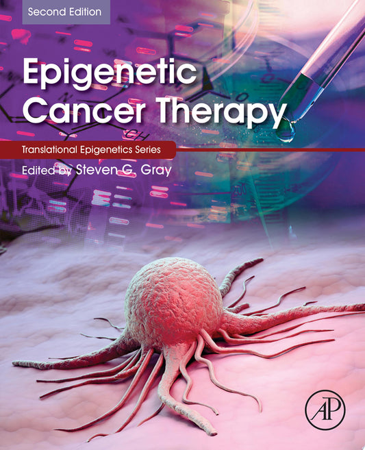 Epigenetic Cancer Therapy , 2nd Edition
