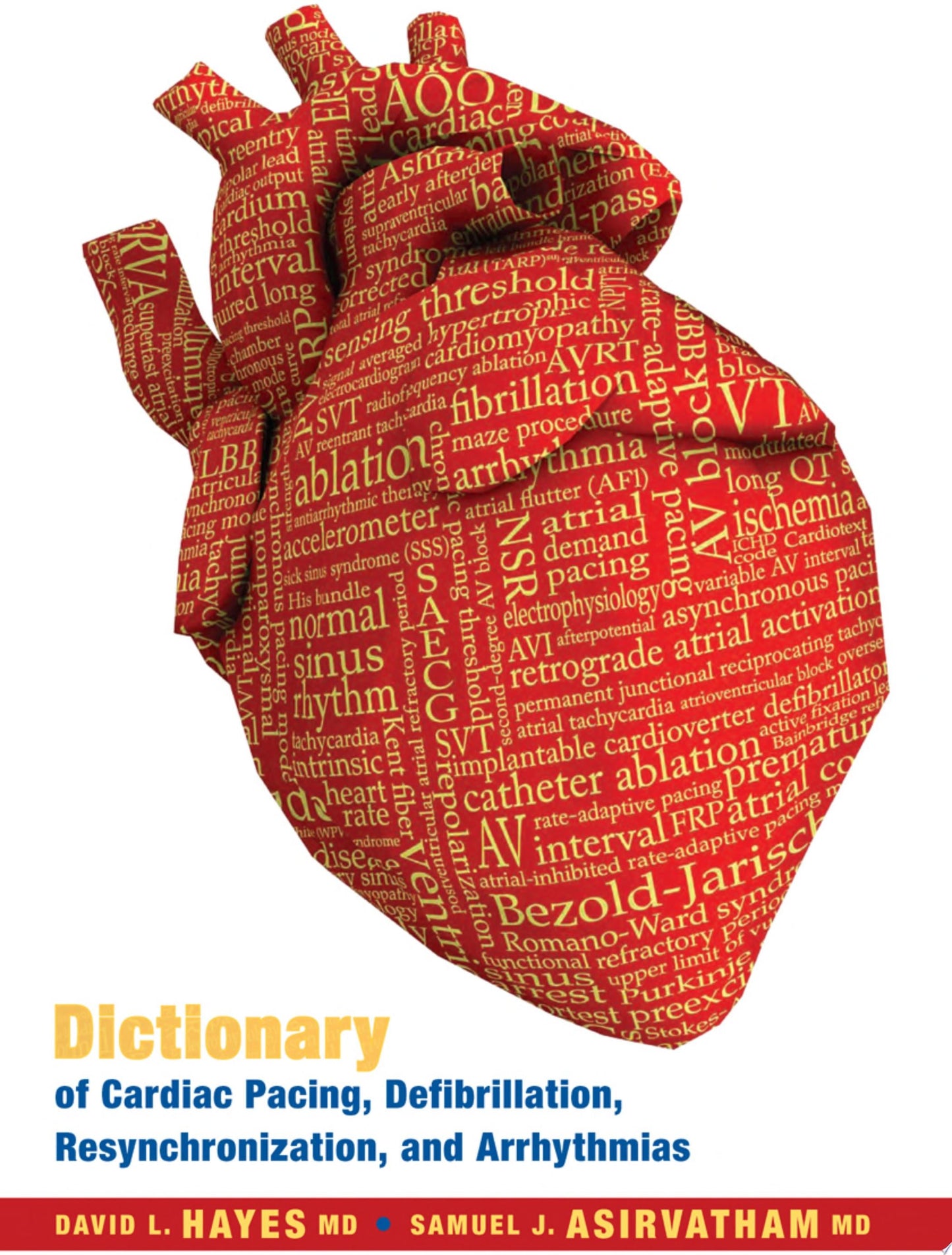 Dictionary of Cardiac Pacing, Defibrillation, Resynchronization, and Arrhythmias