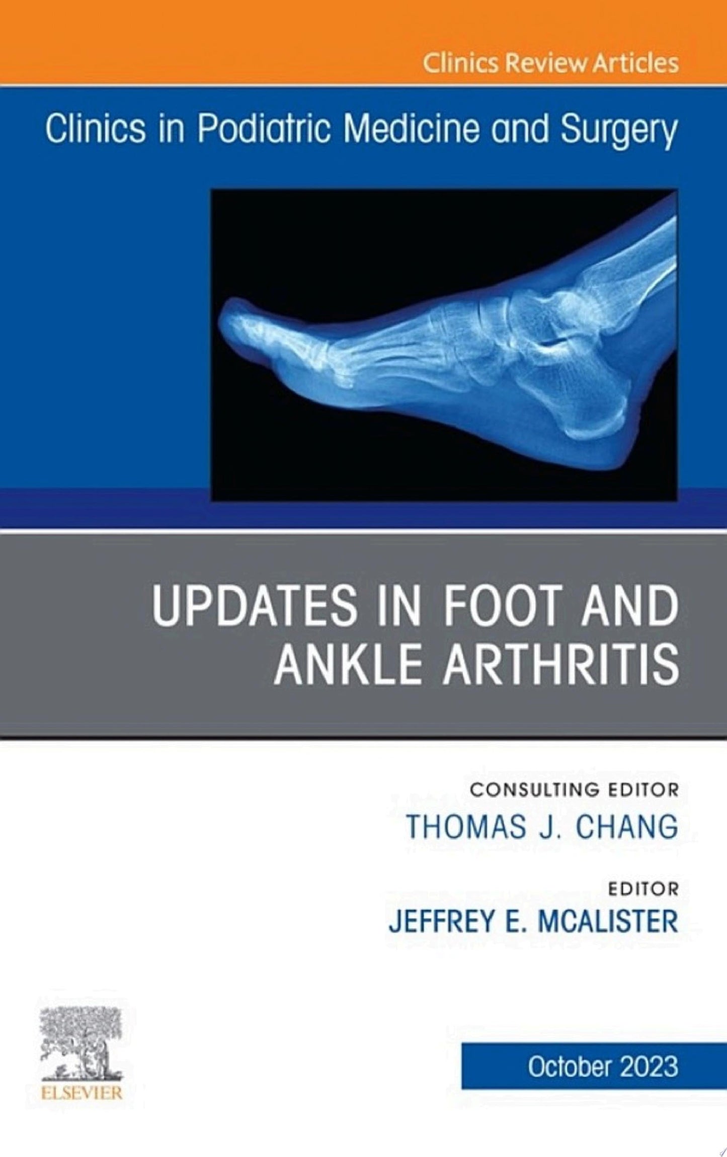 Current Concepts in Foot and Ankle Trauma, An Issue of Clinics in Podiatric Medicine and Surgery
