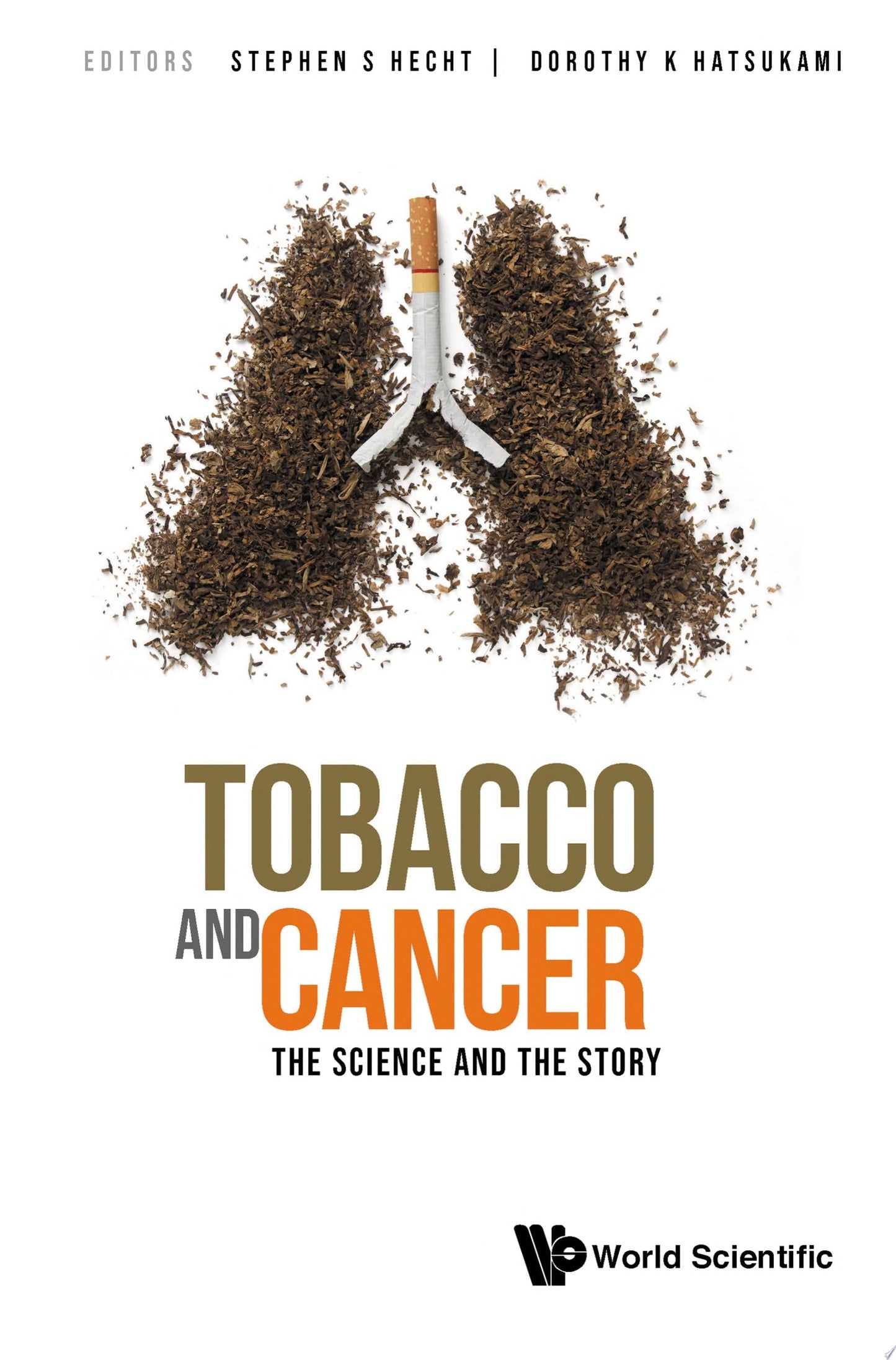 Tobacco And Cancer: The Science And The Story