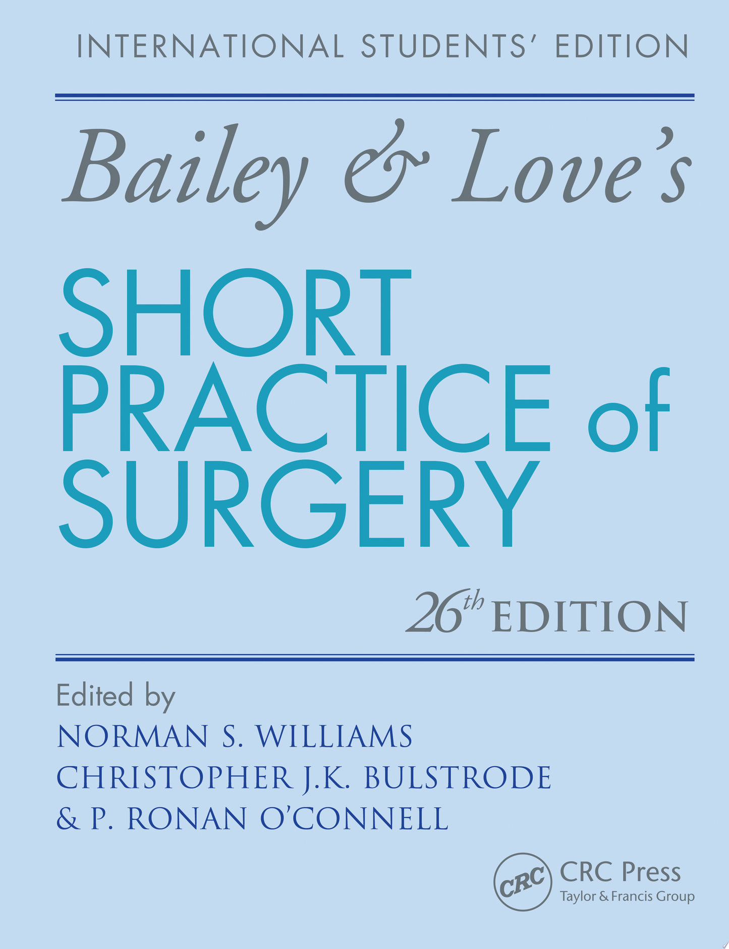 Bailey & Love's Short Practice of Surgery 26E