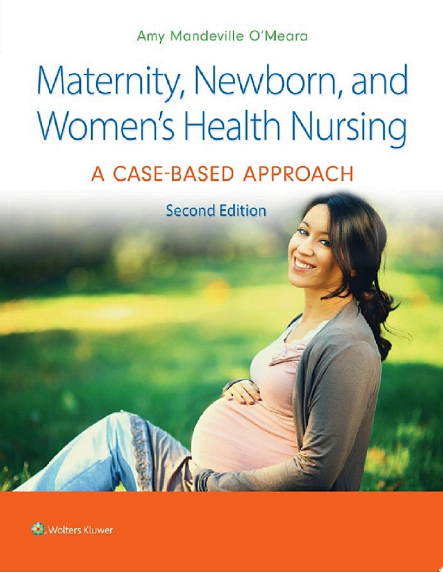 Canadian Maternity, Newborn, & Women’s Health Nursing, 2nd Edition