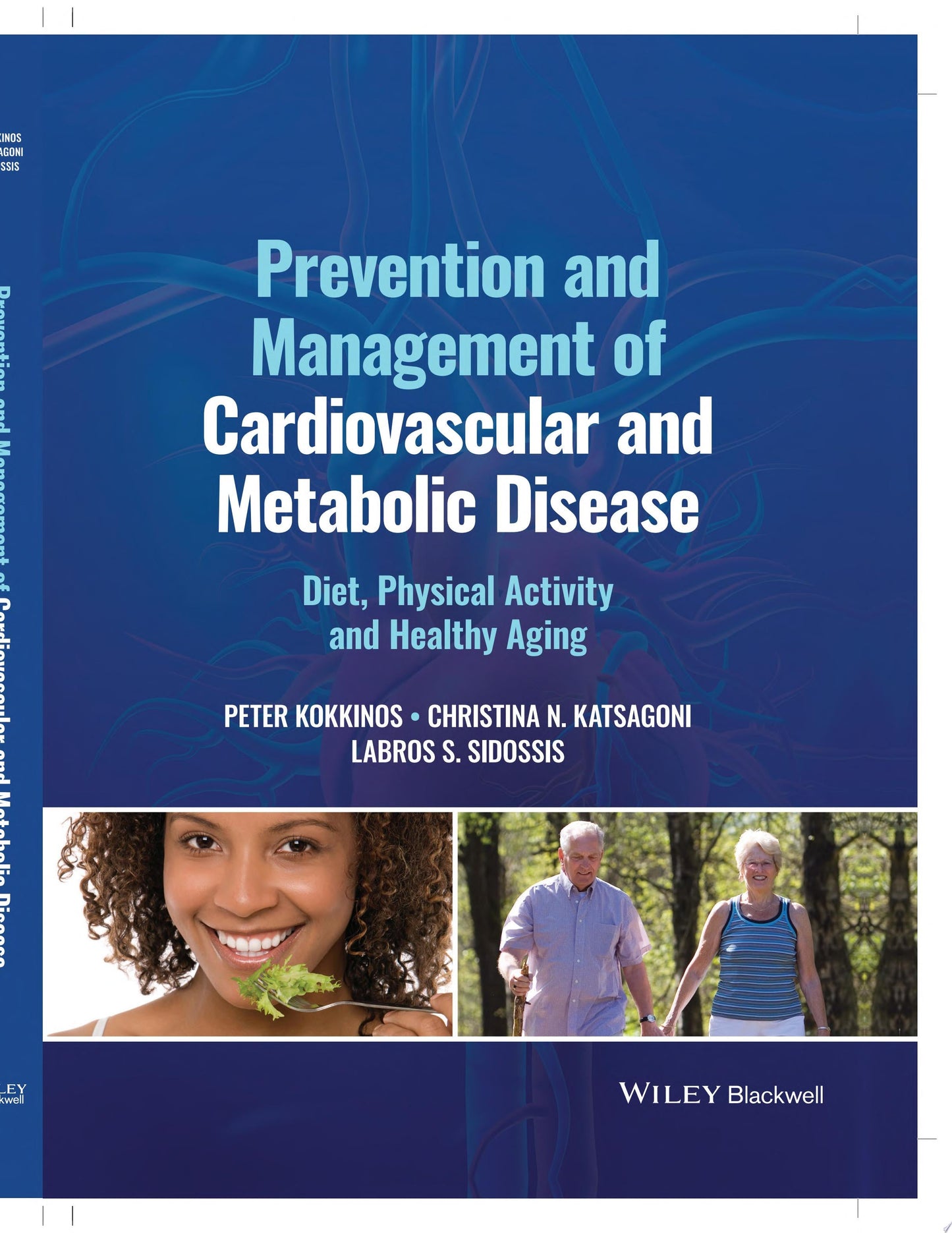 Prevention and Management of Cardiovascular and Metabolic Disease: Diet, Physical Activity and Healthy Aging