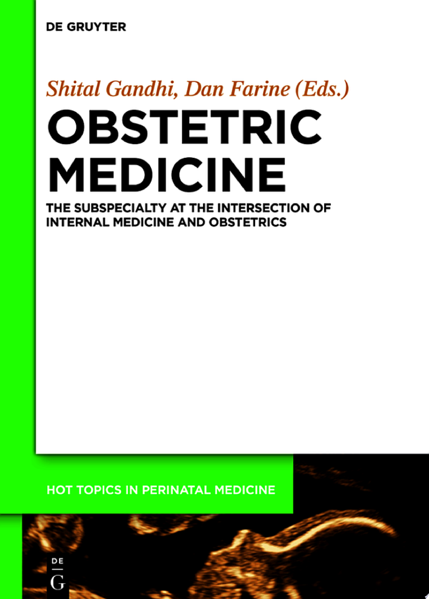 Obstetric Medicine: The Subspecialty at the intersection of Internal Medicine and Obstetrics