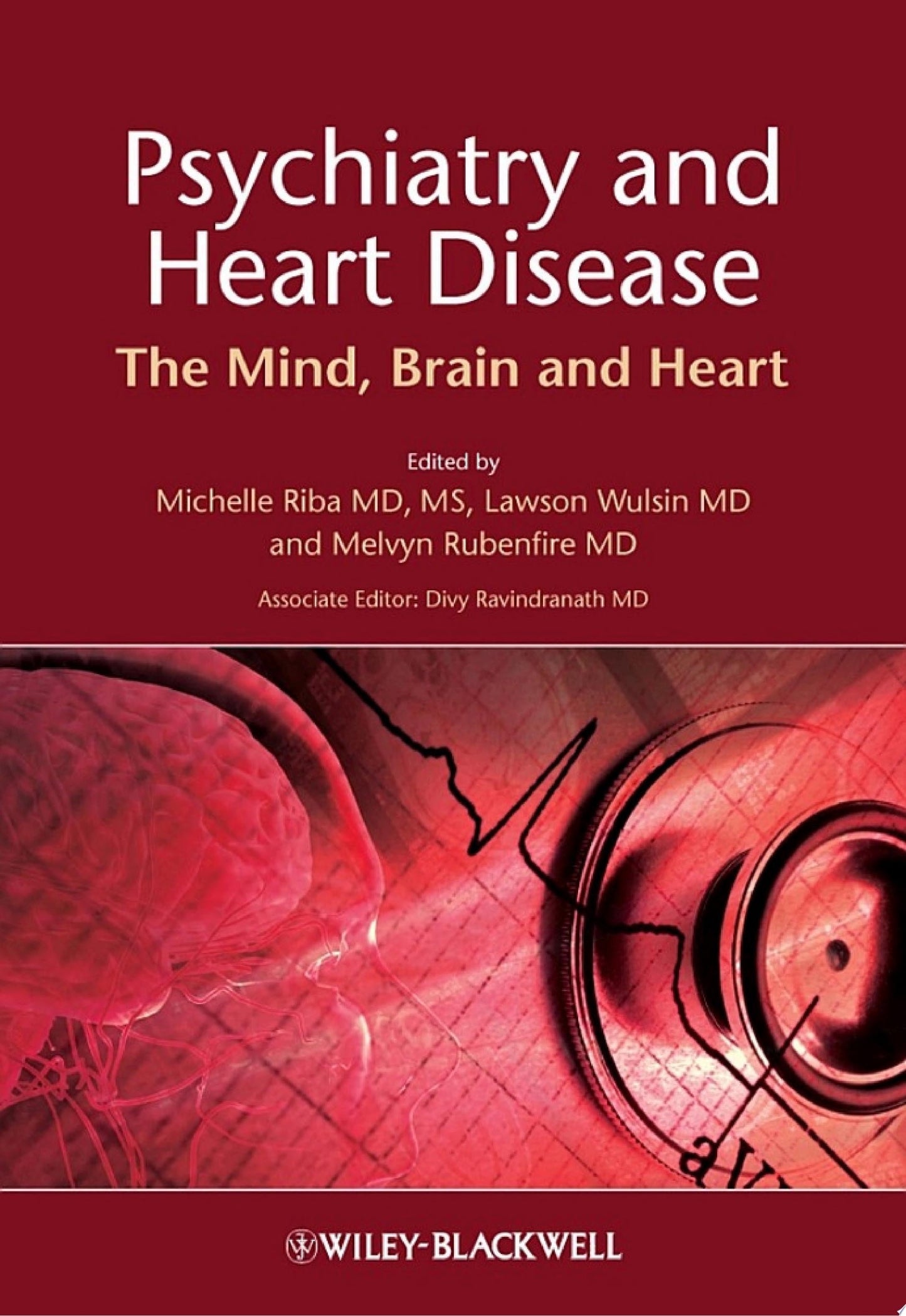 Psychiatry and Heart Disease: The Mind, Brain, and Heart