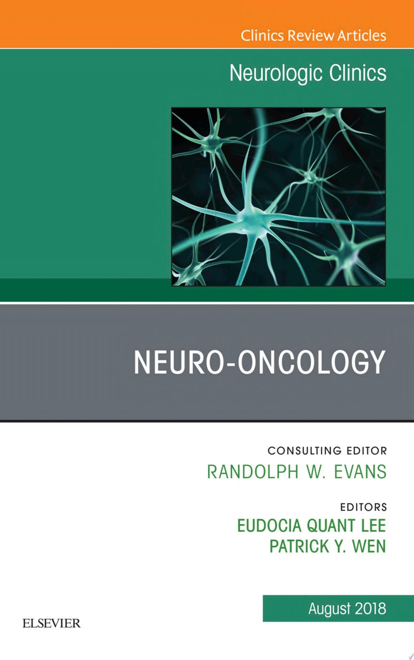 Neuro-oncology, An Issue of Neurologic Clinics