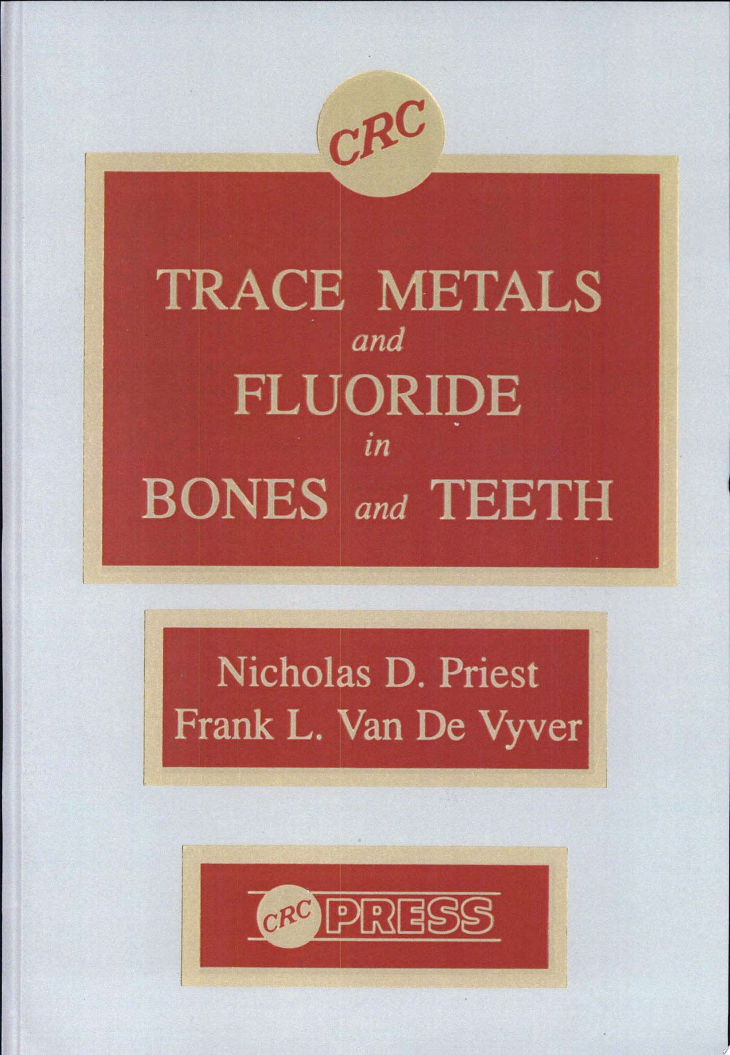Trace Metals and Fluoride in Bones and Teeth