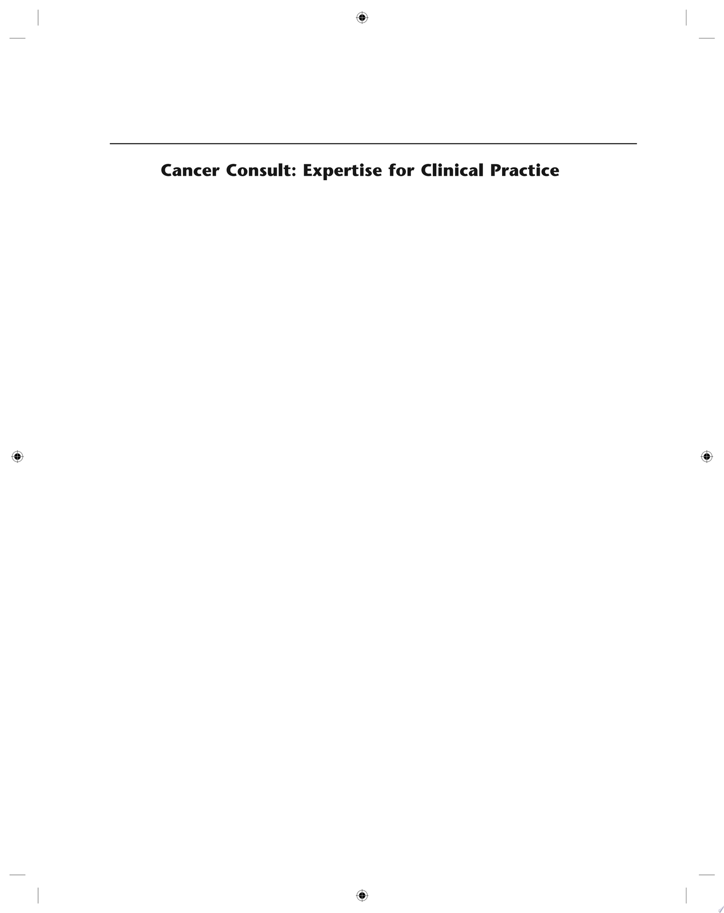 Cancer Consult: Expertise for Clinical Practice
